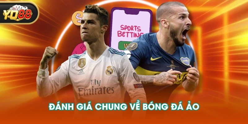 Đánh giá chung về bóng đá ảo