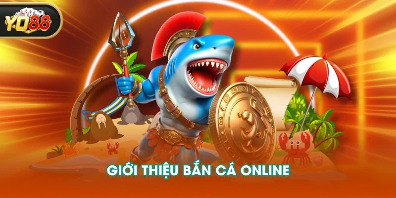 Giới thiệu bắn cá online