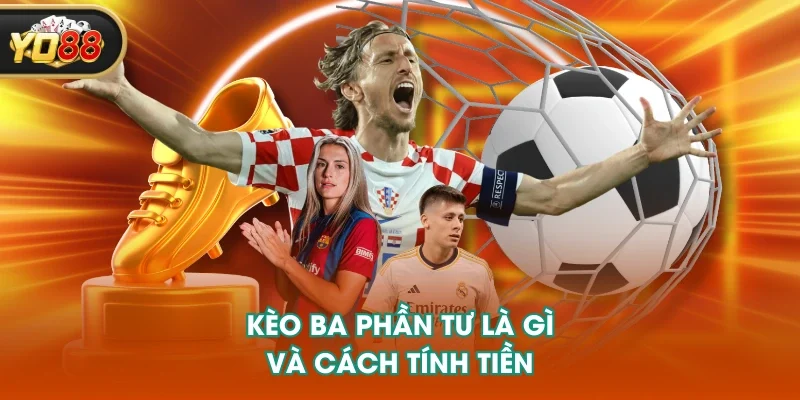 Kèo ba phần tư là gì và cách tính tiền Kèo ba phần tư là gì và cách tính tiền