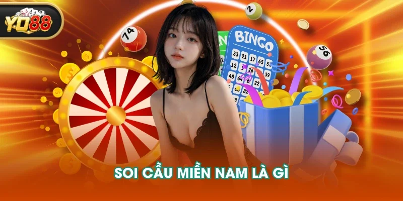 Soi cầu miền Nam là gì
