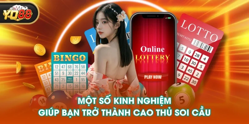 Một số kinh nghiệm giúp bạn trở thành cao thủ soi cầu Một số kinh nghiệm giúp bạn trở thành cao thủ soi cầu