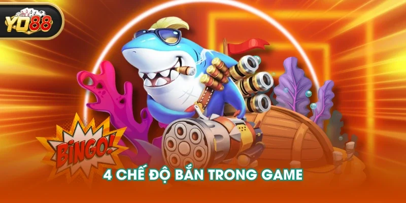 4 chế độ bắn trong game