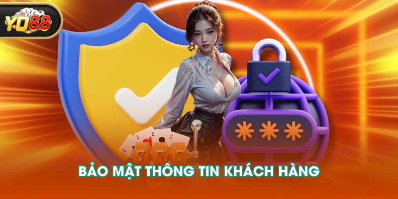 Bảo mật thông tin khách hàng Bảo mật thông tin khách hàng